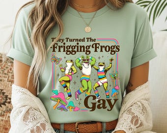 Comfort Colors® Frigging Frogs Gay Shirt, Funny Gay Frog T-shirt, LGBTQ Pride Meme Gift