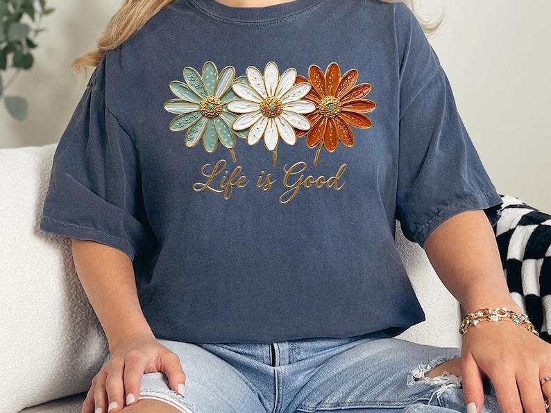 Comfort Colors® Life Is Good Tshirt, Daisy Floral Positive Quote Gift image 10