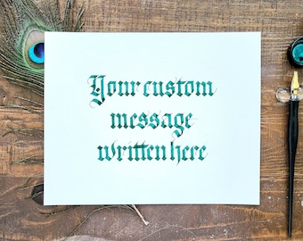 personalized flat note card, handwritten calligraphy sign, custom Gothic calligraphy services, medieval calligraphy quote, sentimental gifts