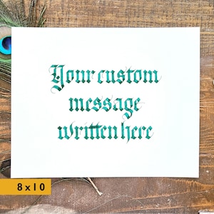 custom gothic calligraphy signs, personalized inspirational quote art, first anniversary gift for husband, medieval calligraphy for wall