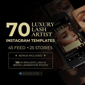 Puede incluir: Gráfico de marketing digital con el texto "70 LUXURY LASH ARTIST INSTAGRAM TEMPLATES" y "45 FEED • 25 STORIES". Incluye una bonificación de 150 fotos realistas de pestañas y laminación de cejas con IA. La imagen es 100% editable en Canva.