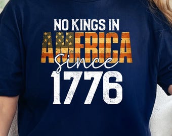 No Kings in America Since 1779 Shirt, No Kings Shirt, Anti Trump Shirt, Patriotic 2026, Anti Maga, No Monarchy Shirt