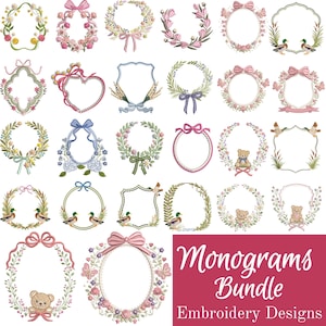 May include: A collection of embroidery designs featuring floral wreaths, bows, and decorative frames. Some designs include teddy bears, ducks, and butterflies. The text "Monograms Bundle Embroidery Designs" is displayed in a pink box.