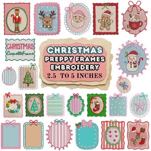 May include: A collection of Christmas-themed embroidery designs featuring various frames, including nutcrackers, reindeer, Santa, gingerbread, snowmen, and holiday motifs. The central text reads CHRISTMAS PREPPY FRAMES EMBROIDERY 2.5 TO 5 INCHES.