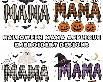 Halloween Mom Applique Embroidery Set, Mama Drippy Font Machine Designs, Ghost Spider Web Jack O Lantern, 4 Files, Digital Download