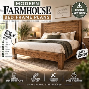 May include: Digital document titled Modern Farmhouse Bed Frame Plans for a DIY project. The image shows a wooden bed frame with a tall headboard, white bedding, and a dark throw blanket. Text includes All Sizes Included, Easy Build, and Instant Download.