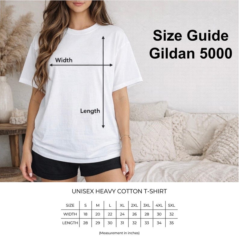 May include: A white unisex heavy cotton t-shirt with a size guide for Gildan 5000. The size chart shows measurements in inches for width and length, ranging from S to 5XL. The image also shows a person wearing the t-shirt.