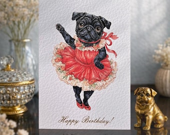 Dog Birthday Card A5 - Pug art Card - Pug ballerina Greeting Card - Pug dog cards from artist, Pug - ballerina in red dress