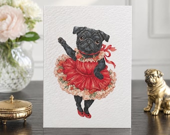 Pug ballerina - Pug art Card - Pug ballerina Greeting Card - Pug dog cards from artist, Pug - ballerina in red dress