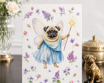Dog Brithday card - Fairy Pug art Card - Fairy Greeting Card - Pug dog cards from artist