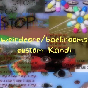 Weirdcore/backrooms custom Kandi