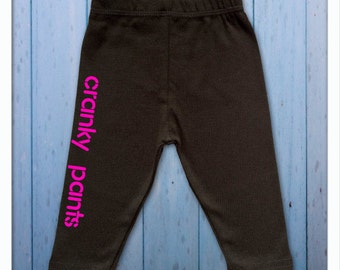 Cranky Pants Baby Leggings - Baby and Toddler Leggings - Custom Text pants for kids