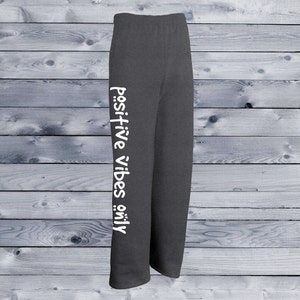 Positivite Vibes Only Sweats - Big and Comfy