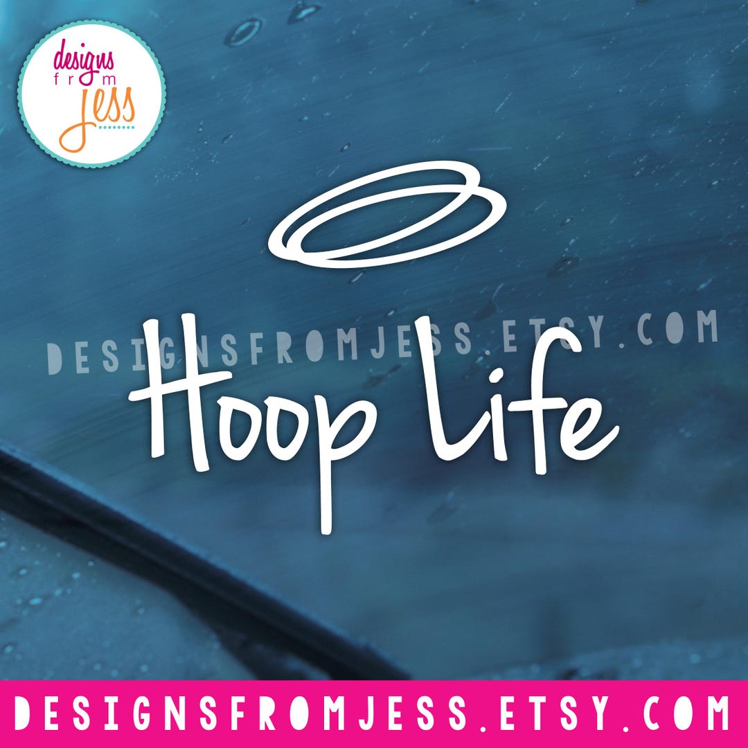 Hoop Life - Car Decal - Etsy