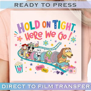 Vintage Slinky Dog Dash Inspired DTF Transfer, Toy Story Land Rollercoaster DTF Transfer, Hold On Tight Here We Go, Hollywood Studios