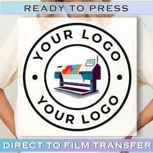Custom Dtf Transfer, Ready To Press, Custom Logo DTF, Personalized Iron On, Custom Logo T Shirt Printing