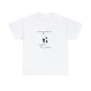 Bis zu 5x Sie können mir nicht sagen, was ich nicht tun soll meine Tochter Vatertag Unisex Heavy Cotton Tee
