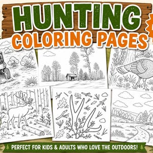 May include: A selection of black and white hunting-themed colouring pages. The title "HUNTING COLORING PAGES" is displayed above the images. The pages feature illustrations of a deer, turkey, and outdoor scenes. Text includes "FUN! NATURE! ADVENTURE!" and "PRINT. COLOR. ENJOY!"