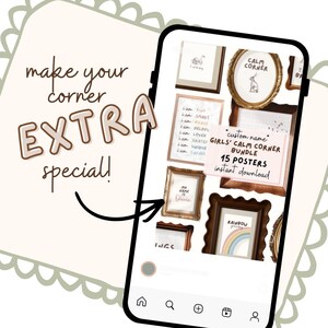 May include: A smartphone displays a collection of framed posters with the text "Girls' Calm Corner Bundle" and "15 Posters instant download." The image includes the text "make your corner EXTRA special!"