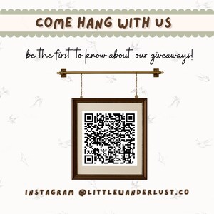 May include: A framed QR code hangs from a decorative rod with chains. The text "COME HANG WITH US" and "be the first to know about our giveaways!" are at the top. The Instagram handle @LITTLEWANDERLUST.CO is at the bottom.