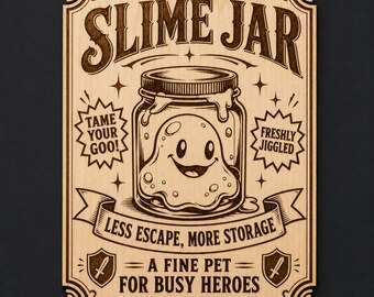 Slime Jar Wood Sign, Cute Fantasy Pet Storage Plaque, Funny Goo Jar Wall Decor, Gamer Room Shelf Art
