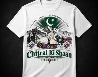 Chitral Ki Shaan T-shirt, Chitrali Cultuur Pakistan Grafisch T-shirt, Highland Heritage Shirt