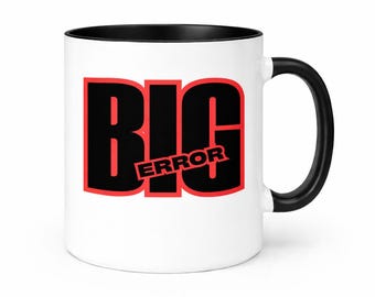 Caneca BIG ERROR • Caneca de café com humor técnico para programadores (cerâmica de 325 ml)
