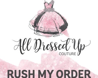 RUSH MY ORDER