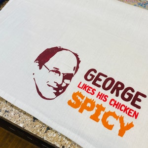 George Costanza Spicy Chicken Flour Sack Dish Towel