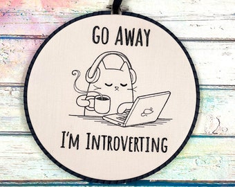 Go Away I'm Introverting Cat Handmade Embroidery Hoop Wall Art, Embroidered Gift, Modern Home Decor, Line Art