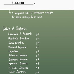 May include: A green chalkboard-style page with the title "ALGEBRA" and a handwritten table of contents for advanced algebra notes. Topics include exponents, quadratic equations, and sequences. The text "A compressed notes of ADVANCED ALGEBRA for people reviewing for an exam" is also visible.