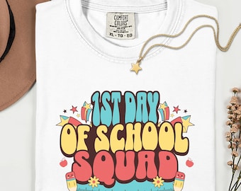 Comfort Colors® 1st Day of School Squad Shirt, Retro Back to School Tee, Teacher Student Gift, First Day Matching Group Shirt
