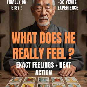 May include: An elderly man in a dark gray robe is centered in the image, with text that reads "WHAT DOES HE REALLY FEEL?" and "EXACT FEELINGS + NEXT ACTION." The image also includes the text "FINALLY ON ETSY!" and "+30 YEARS EXPERIENCE."