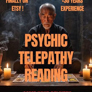 May include: An image featuring an older man in a dark robe, with the words "PSYCHIC TELEPATHY READING" in large orange letters. The text "FINALLY ON ETSY!" and "+30 YEARS EXPERIENCE" are also present. The phrase "SAME HOUR DELIVERY" is at the bottom.