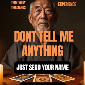 May include: An elderly person with gray hair and a beard wearing a dark gray robe. Text reads: TRUSTED BY THOUSANDS, +30 YEARS EXPERIENCE, DONT TELL ME ANYTHING, JUST SEND YOUR NAME, BLIND PSYCHIC READING. Three tarot cards are arranged on a wooden table.