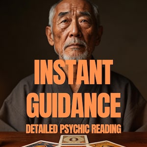 May include: An elderly Asian man with a serious expression is centered in the image. Bold orange text reads "INSTANT GUIDANCE" and "DETAILED PSYCHIC READING". Tarot cards are on a wooden table, with the text "SAME HOUR" below.