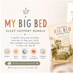 May include: A My Big Bed sleep support bundle featuring a digital download, a storybook titled Oliver's Big Bed Adventure, a bedtime routine chart, a star chart, a certificate, and a parent guide, all decorated with soft-toned illustrations.