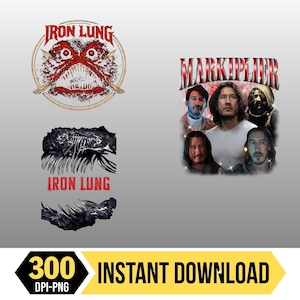 Puede incluir: La imagen presenta diseños digitales, incluyendo un gráfico rojo y blanco con el texto "IRON LUNG", un diseño de Markiplier con múltiples imágenes de la persona, y un diseño de esqueleto de dinosaurio en blanco y negro. El banner inferior dice "300 DPI-PNG" y "INSTANT DOWNLOAD".