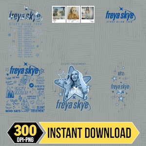 May include: Digital download featuring Freya Skye graphics. Includes tour dates, song titles, and a star-shaped design with the text "Silent Treatment." The image also includes three small photo prints and the text "300 DPI-PNG" and "Instant Download."