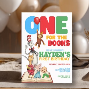 May include: A birthday party invitation with the text "ONE FOR THE BOOKS" in large, colorful letters. The invitation features illustrations of characters from children's books, including a monkey holding a red balloon. The invitation is for Hayden's first birthday.