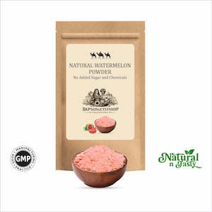May include: A brown paper bag with a label that reads "NATURAL WATERMELON POWDER" and "No Added Sugar and Chemicals." A wooden bowl contains pink powder, and a logo for "BKPSONETSYSHOP" is visible. The image also includes a "Natural n Tasty" logo.