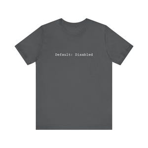 Default: Disabled - Code Tee | Programmer Tech T-Shirt image 9