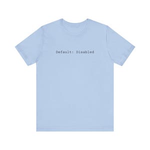 Default: Disabled - Code Tee | Programmer Tech T-Shirt image 8