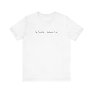Default: Disabled - Code Tee | Programmer Tech T-Shirt image 3