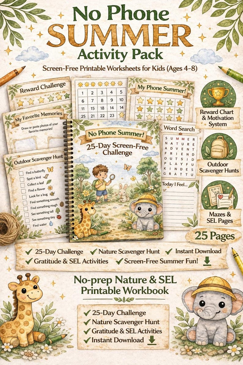 May include: A screen-free summer activity pack for children aged 4-8. The cover displays the text "No Phone Summer" and includes a 25-day challenge, nature scavenger hunt, and gratitude activities. The workbook has 25 pages and a reward chart.