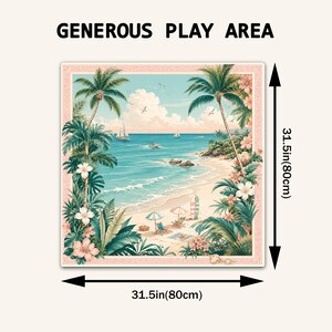 May include: A square play mat featuring a tropical beach scene with palm trees, flowers, and sailboats. The text "GENEROUS PLAY AREA" is at the top. Arrows indicate dimensions of 31.5 inches by 31.5 inches. The border has a geometric pattern.