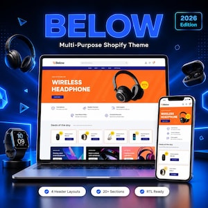 Può includere: Immagine promozionale per il tema Shopify multiuso "BELOW". L'immagine presenta un laptop e uno smartphone che mostrano un sito web con cuffie wireless. Altri elementi includono uno smartwatch, auricolari e cuffie. Il testo include "WIRELESS HEADPHONE" e "2026 Edition".
