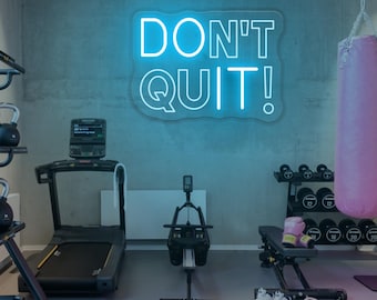 Don't Quit Gym Custom led-neonlicht, motiverende home gym decor, fitness muur decor, kantoor inspirerend citaat, cadeaus sportschoolliefhebber