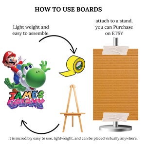 May include: An illustration showing how to use boards. The image includes a cartoon of Mario and Yoshi, a roll of yellow tape, a wooden easel, and a brown board attached to a stand. Text reads: "Light weight and easy to assemble."