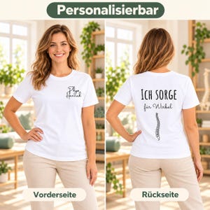 May include: A white short-sleeved t-shirt featuring black text on the front that reads Physio Hannah. The back of the shirt displays the black text Ich Sorge für Wirbel above a graphic illustration of a human spinal column.